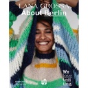 About Berlin 12 | Lana Grossa